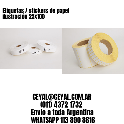 Etiquetas / stickers de papel ilustración 25×100