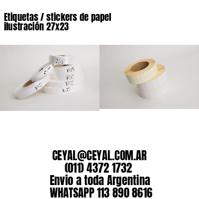 Etiquetas / stickers de papel ilustración 27×23
