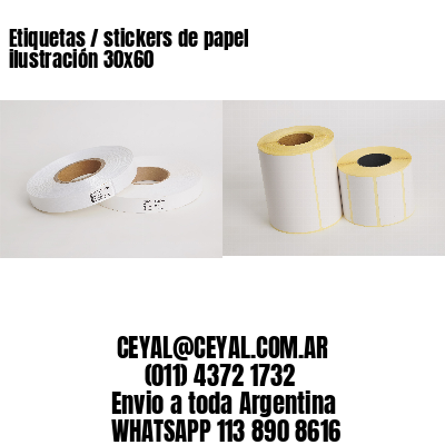 Etiquetas / stickers de papel ilustración 30×60