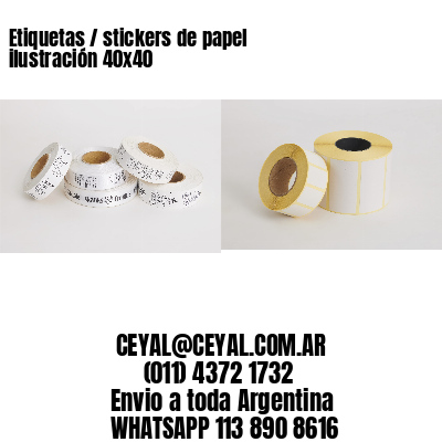 Etiquetas / stickers de papel ilustración 40×40