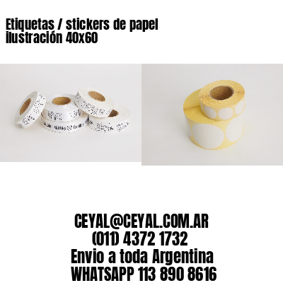 Etiquetas / stickers de papel ilustración 40x60