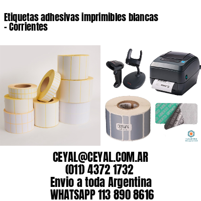 Etiquetas adhesivas imprimibles blancas – Corrientes