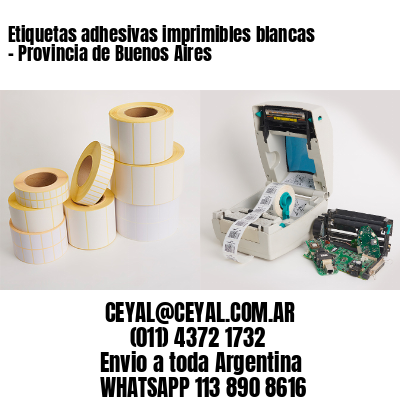 Etiquetas adhesivas imprimibles blancas - Provincia de Buenos Aires