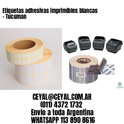 Etiquetas adhesivas imprimibles blancas - Tucuman