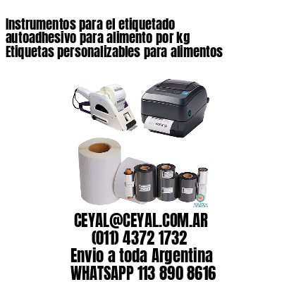 Instrumentos para el etiquetado autoadhesivo para alimento por kg Etiquetas personalizables para alimentos