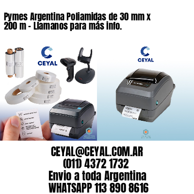 Pymes Argentina Poliamidas de 30 mm x 200 m – Llamanos para más info.
