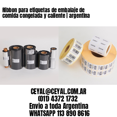 Ribbon para etiquetas de embalaje de comida congelada y caliente | argentina