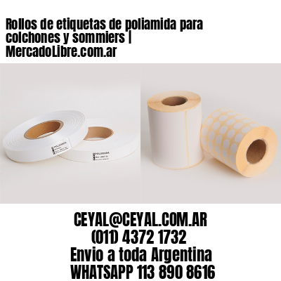 Rollos de etiquetas de poliamida para colchones y sommiers | MercadoLibre.com.ar
