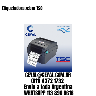 Etiquetadora zebra TSC