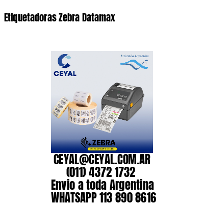 Etiquetadoras Zebra Datamax