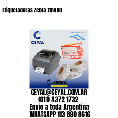 Etiquetadoras Zebra zm400