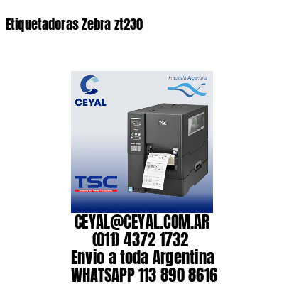 Etiquetadoras Zebra zt230