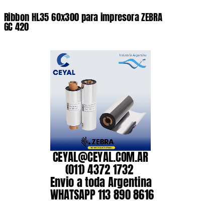 Ribbon HL35 60×300 para impresora ZEBRA GC 420