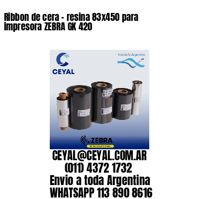 Ribbon de cera – resina 83×450 para impresora ZEBRA GK 420