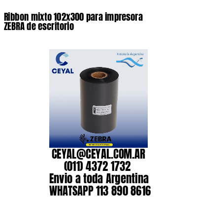 Ribbon mixto 102×300 para impresora ZEBRA de escritorio