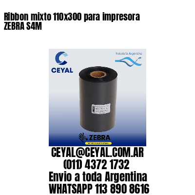 Ribbon mixto 110×300 para impresora ZEBRA S4M