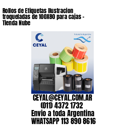 Rollos de Etiquetas Ilustracion troqueladas de 100X80 para cajas – Tienda Nube