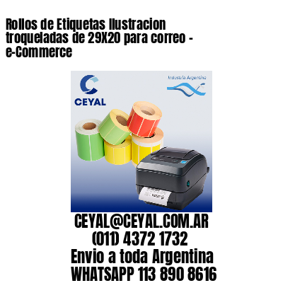 Rollos de Etiquetas Ilustracion troqueladas de 29X20 para correo – e-Commerce