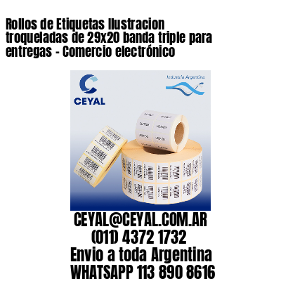 Rollos de Etiquetas Ilustracion troqueladas de 29×20 banda triple para entregas – Comercio electrónico