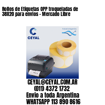 Rollos de Etiquetas OPP troqueladas de 38X20 para envios – Mercado Libre