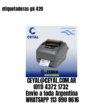 etiquetadoras gk 420