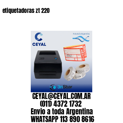 etiquetadoras zt 220
