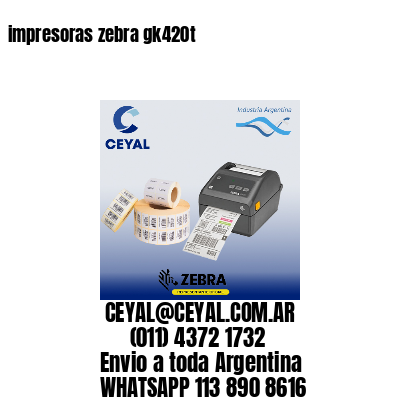 impresoras zebra gk420t