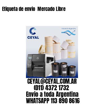 Etiqueta de envio  Mercado Libre