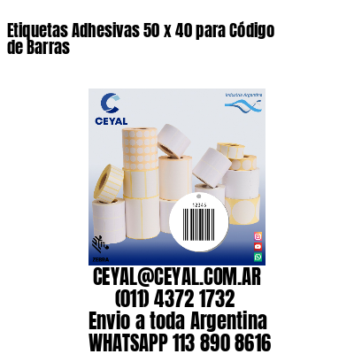 Etiquetas Adhesivas 50 x 40 para Código de Barras