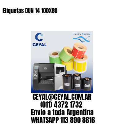 Etiquetas DUN 14 100X80