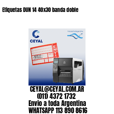 Etiquetas DUN 14 40×30 banda doble