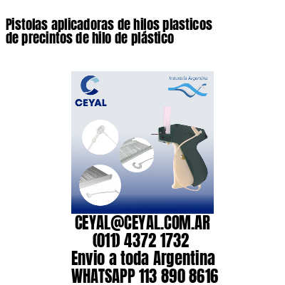 Pistolas aplicadoras de hilos plasticos de precintos de hilo de plástico