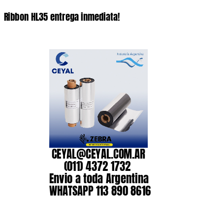 Ribbon HL35 entrega inmediata!