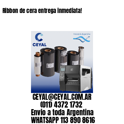 Ribbon de cera entrega inmediata!