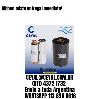 Ribbon mixto entrega inmediata!