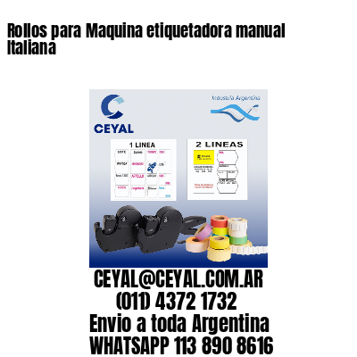 Rollos para Maquina etiquetadora manual Italiana
