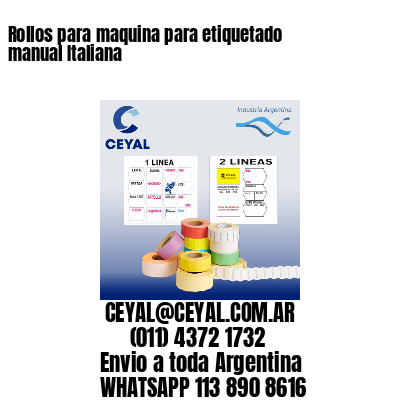 Rollos para maquina para etiquetado manual Italiana