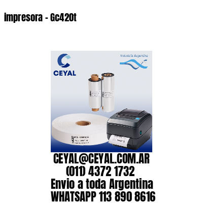 impresora – Gc420t