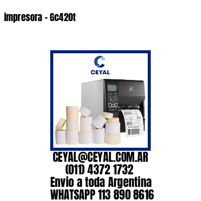 impresora – Gc420t