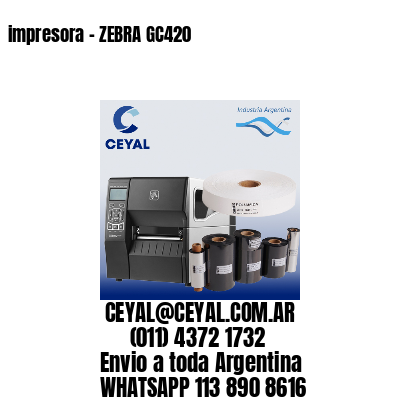 impresora – ZEBRA GC420