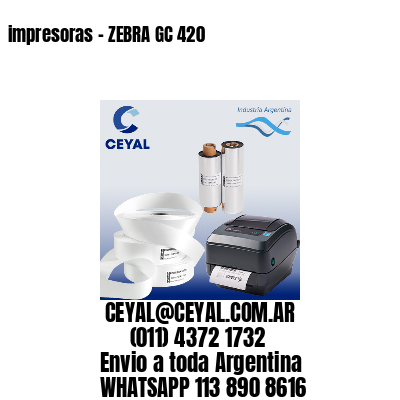 impresoras – ZEBRA GC 420