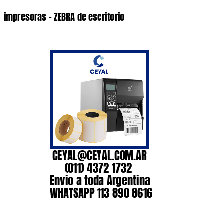 impresoras – ZEBRA de escritorio