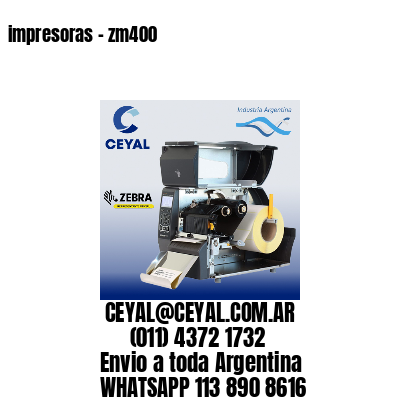 impresoras – zm400