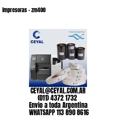 impresoras – zm400