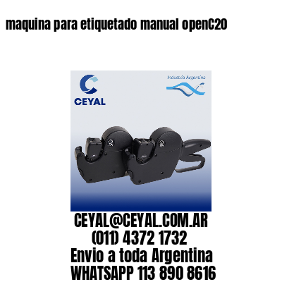 maquina para etiquetado manual openC20
