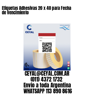 Etiquetas Adhesivas 20 x 40 para Fecha de Vencimiento
