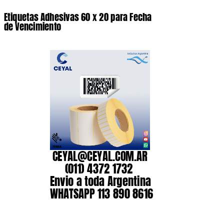 Etiquetas Adhesivas 60 x 20 para Fecha de Vencimiento
