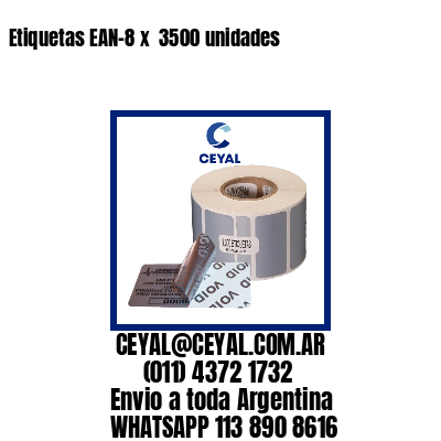 Etiquetas EAN-8 x  3500 unidades