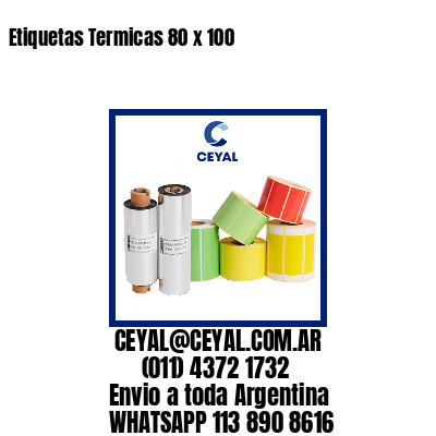 Etiquetas Termicas 80 x 100