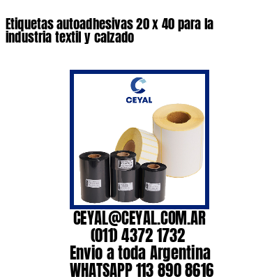 Etiquetas autoadhesivas 20 x 40 para la industria textil y calzado
